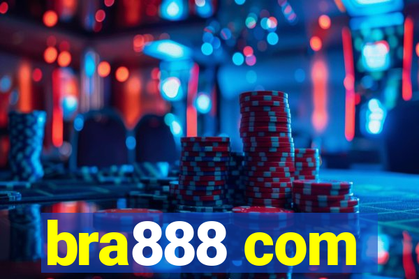 bra888 com
